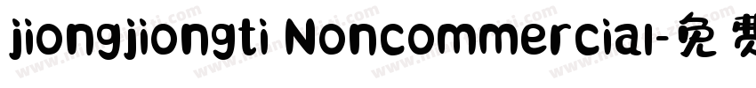 jiongjiongti Noncommercial字体转换